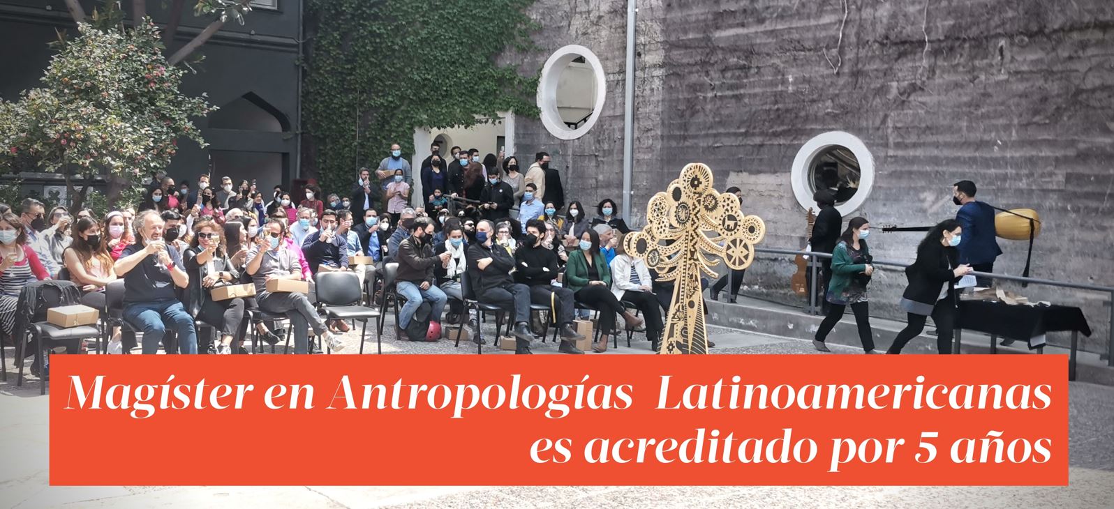 Magíster en Antropologías Latinoamericanas recibe acreditación de 5 años